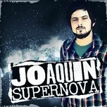 Supernova - Joaquin