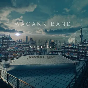 Singin For... (Single) - Wagakki Band