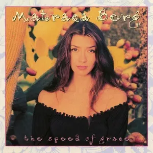 Nghe nhạc The Speed of Grace - Matraca Berg