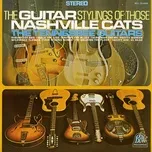 Nghe nhạc hay The Guitar Stylings of Those Nashville Cats chất lượng cao