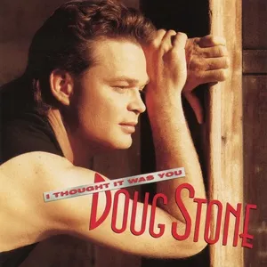 Nghe nhạc I Thought It Was You - Doug Stone