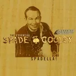 Download nhạc hay Spadella! The Essential Spade Cooley chất lượng cao