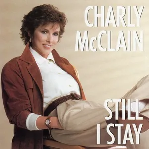 Still I Stay - Charly McClain