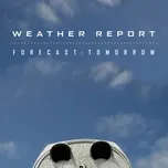 Ca nhạc Forecast: Tomorrow - Weather Report