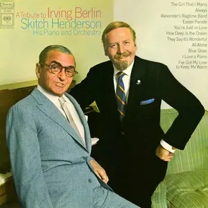 A Tribute to Irving Berlin - Skitch Henderson His Piano & Orchestra