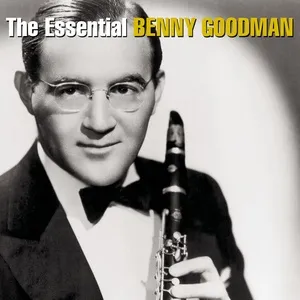 The Essential Benny Goodman - Benny Goodman