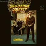 Tải nhạc Zing Mp3 Gary Burton Quartet In Concert miễn phí