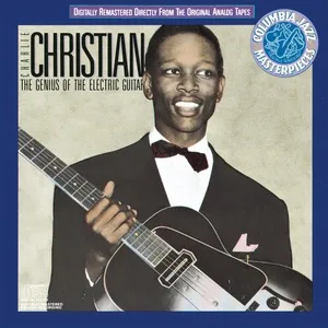 The Genius Of The Electric Guitar - Charlie Christian