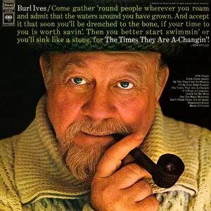 The Times They Are A-Changin' - Burl Ives