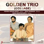 Collage (Golden Trio (Live)) (EP) - Vishwa Mohan Bhatt, Daya Shankar, Tarun Bhattacharya
