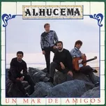 Un Mar De Amigos - Alhucema