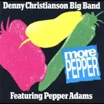 More Pepper (EP) - Denny Christianson Big Band, Pepper Adams