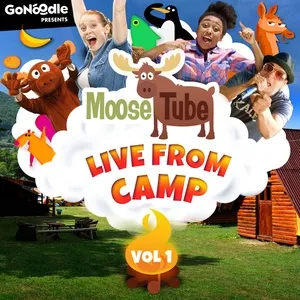 GoNoodle Presents: Moose Tube Live From Camp - GoNoodle, Moose Tube