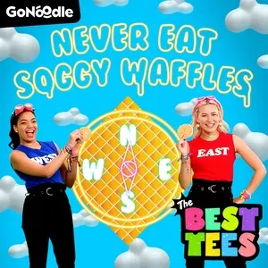 Never Eat Soggy Waffles (Single) - GoNoodle, GoNoodle’s The Best Tees
