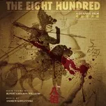 Nghe ca nhạc The Eight Hundred - Andrew Kawczynski