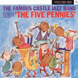 Plays The Five Pennies - Famous Castle Jazz Band
