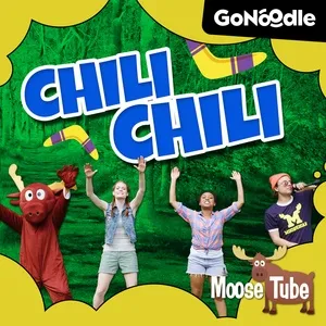 Chili Chili (Single) - GoNoodle, Moose Tube
