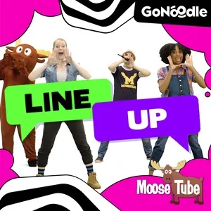 Line Up (Single) - GoNoodle, Moose Tube