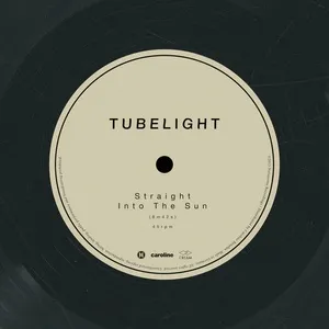Straight Into The Sun (Single) - Tubelight