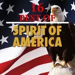 Tải nhạc 16 Best Spirit of America Mp3 hay nhất