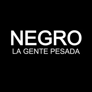 Negro (Single) - La Gente Pesada