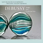 Ca nhạc Debussy: Images, Jeux, & La plus que lente - San Francisco Symphony