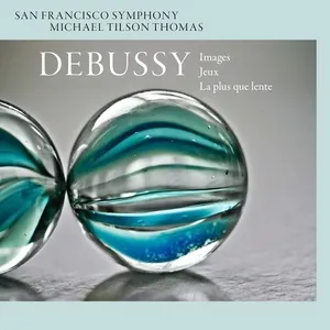 Debussy: Images, Jeux, & La plus que lente - San Francisco Symphony