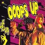 Nghe ca nhạc Ooops Up (Remix) (Single) - Snap!