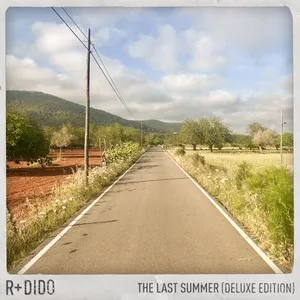 The Last Summer (Deluxe Edition) - R Plus, Dido