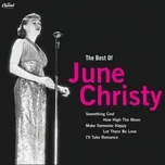 Nghe nhạc June Christy: The Best Of Mp3 hay nhất