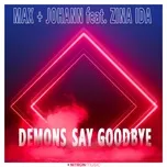 Tải nhạc Demons Say Goodbye (Single) miễn phí về điện thoại