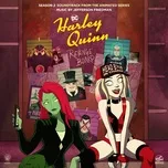 Nghe nhạc hay Harley Quinn: Season 2 (Soundtrack From The Animated Series) Mp3 hot nhất