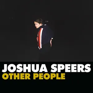 Other People (Single) - Joshua Speers