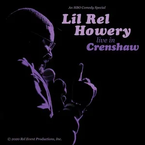 Live in Crenshaw - Lil Rel Howery