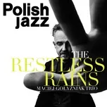 The Restless Rains (Single) - Maciej Gołyźniak