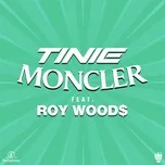 Tải nhạc Moncler (Remix) (Single) - Tinie Tempah, Roy Woods