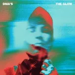 The Glow (Single) - DMA'S