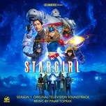 Nghe nhạc Mp3 Stargirl: Season 1 (Original Television Soundtrack)