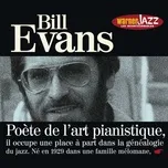 Download nhạc hot Les incontournables du jazz - Bill Evans nhanh nhất