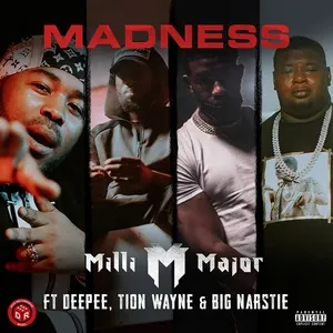 Madness (Single) - Milli Major, Big Narstie, Tion Wayne, V.A