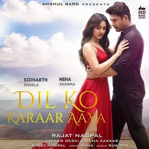 Dil Ko Karaar Aaya (From Sukoon) (Single) - Yasser Desai, Neha Kakkar, Rajat Nagpal