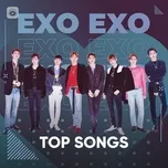Tải nhạc Zing Những Bài Hát Hay Nhất Của EXO nhanh nhất về máy