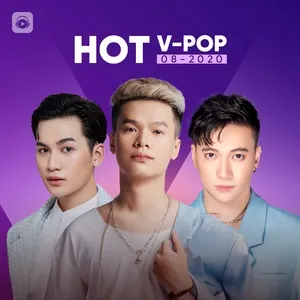Nhạc Việt Hot Tháng 08/2020 - V.A