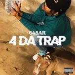 4 Da Trap (Single) - 645AR