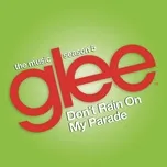 Nghe và tải nhạc Mp3 Don't Rain on My Parade (Glee Cast Version) (Single) hot nhất