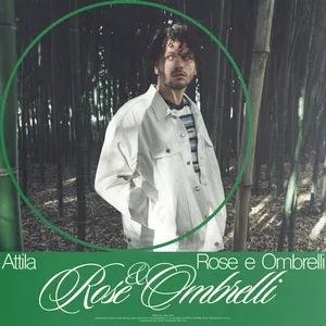 Rose e Ombrelli (Single) - Attila