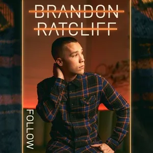 Follow (Single) - Brandon Ratcliff