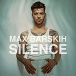 Nghe nhạc Silence (Single) - Max Barskih