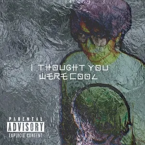 I Thought You Were Cool (Single) - Flavordash