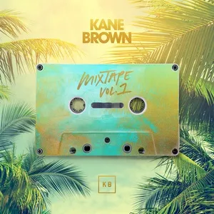 Mixtape Vol. 1 (EP) - Kane Brown